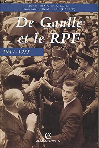 De Gaulle et le Rassemblement du peuple français (1947-1955)