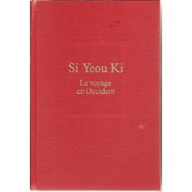 Si Yeou Ki. Le voyage en Occident