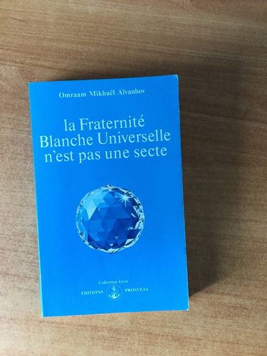 La Fraternité blanche universelle n'est pas une secte
