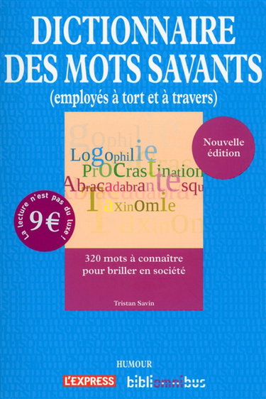 Couverture de Dictionnaire des mots savants employés à tort et à travers