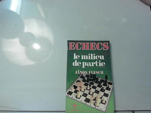 Echecs : le milieu de partie