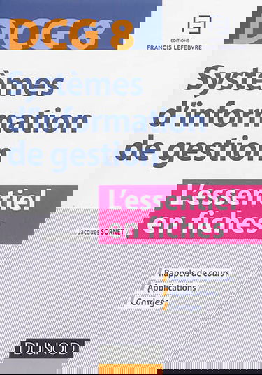 Systèmes d'information de gestion, DCG 8 : l'essentiel en fiches