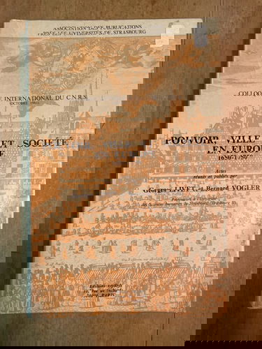 Pouvoir, ville et societe en europe : 1650-1750 : colloque international du c.n.r.s. [centre nationa