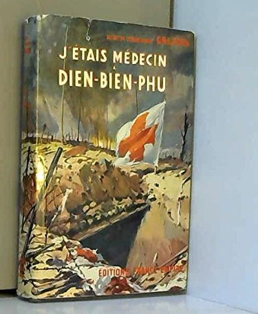 Couverture de J'étais medecin a dien-bien-phu.