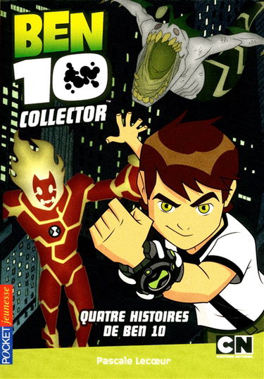 Ben 10 collector : quatre histoires de Ben 10