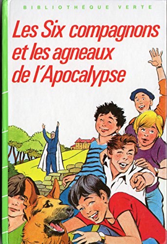 Les Six Compagnons et les agneaux de l'Apocalypse