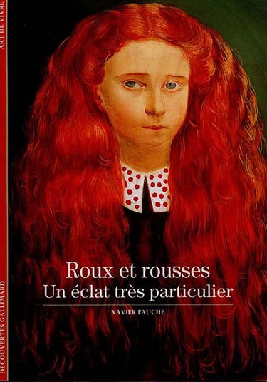 Roux et rousses : un éclat très particulier