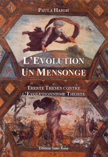 L'évolution un mensonge, trente thèses contre l'évolutionisme théiste