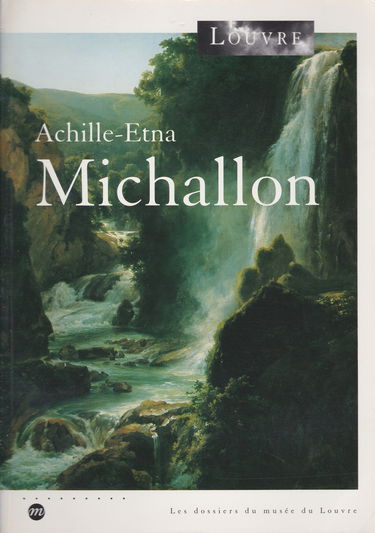 Achille-Etna Michallon : le paysage classique à l'époque romantique