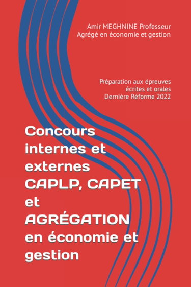 Couverture de Concours internes et externes CAPLP, CAPET et AGRÉGATION en économie et gestion: Préparation aux épreuves écrites et orales
