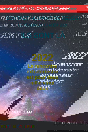 2022 La rencontre extraterrestre est pour deux mille vingt deux
