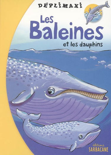 Les baleines et les dauphins