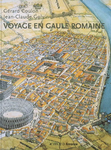 Voyage en Gaule romaine
