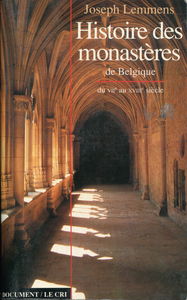 Histoire des monasteres de belgique