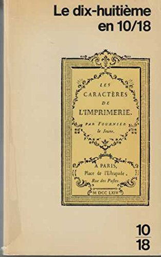 Le XVIIIe en 10/18 : textes littéraires français