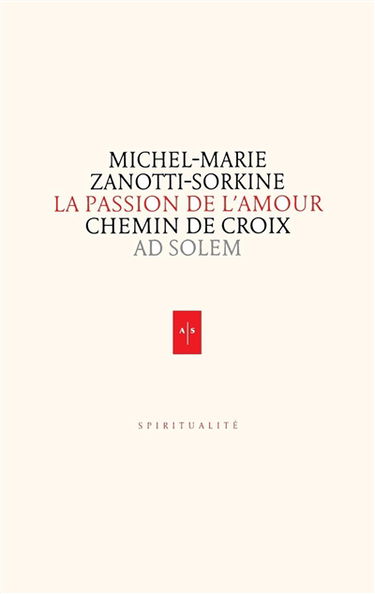 La passion de l'amour : chemin de croix