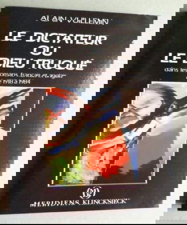 Le Dictateur ou le Dieu truqué dans les romans français et anglais : de 1918 à 1984