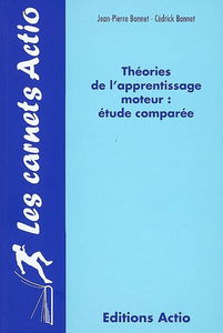 Théories de l'apprentissage moteur : étude comparée