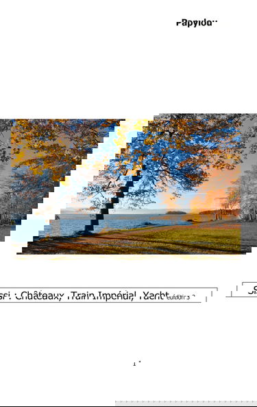 Sissi : Châteaux, Train Impérial, Yacht: De Possenhofen à Vienne et à Corfou