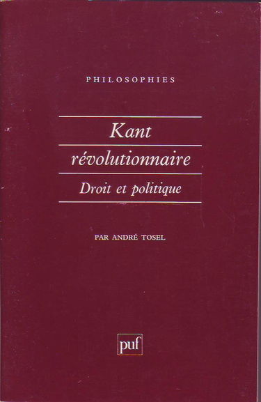 Kant Revolutionnaire. Droit Et Politique