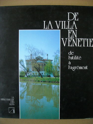 De la villa en Vénétie : de l'utilité à l'agrément