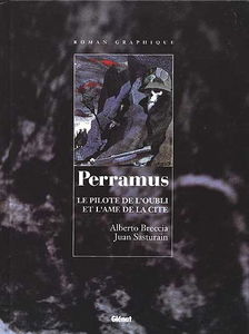 Perramus. Vol. 1. Le pilote de l'oubli. L'ame de la cité