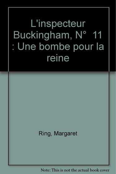 L'inspecteur Buckingham, N° 11 : Une bombe pour la reine