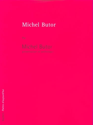 Michel Butor : présentation et anthologie