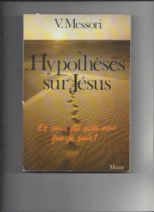 Hypothèses sur Jésus : Et vous, qui dites-vous que je suis ?