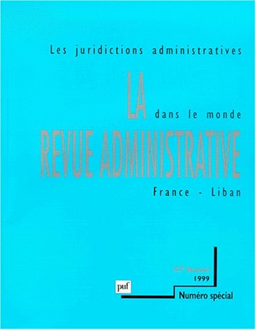 Revue administrative (La), n° 5 (1999). Les Conseils d'Etat français et libanais