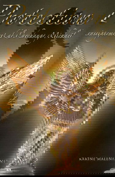 Protection, enseignement de l'archange Michaël