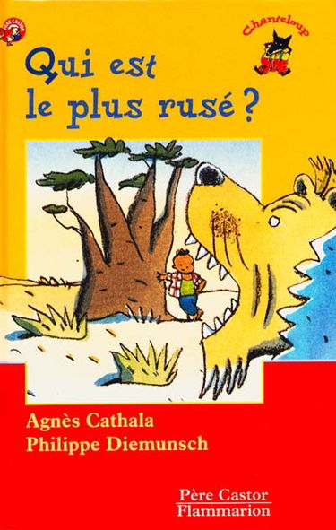 Qui est le plus rusé ?
