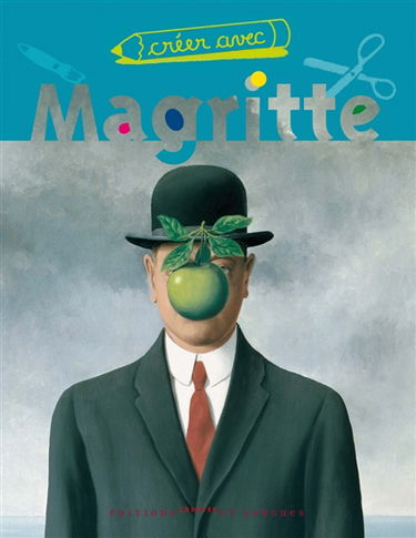 Créer avec Magritte