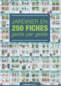 Jardiner en 250 fiches geste par geste