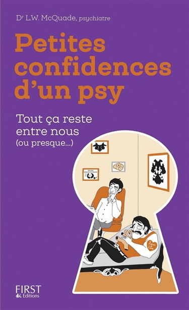 Petites confidences d'un psy : tout ça reste entre nous (ou presque...)