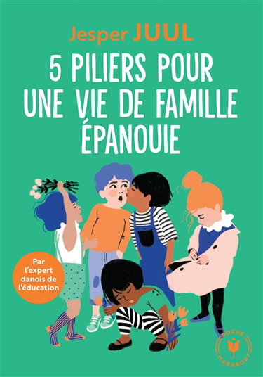 Couverture de 5 piliers pour la famille : les fondements d'une éducation juste et empathique