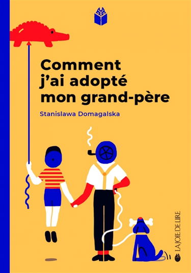 Comment j'ai adopté mon grand-père