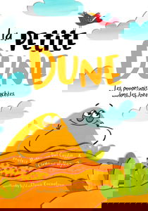 La Petite Dune: Les opportunités cachées dans les épreuves