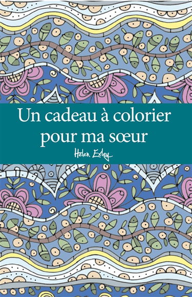 Un cadeau à colorier pour ma soeur