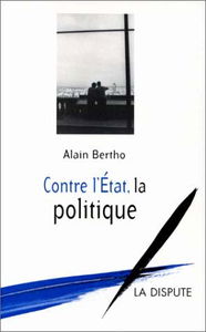 Contre l'Etat, la politique