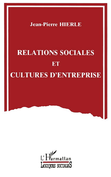 Relations sociales et cultures d'entreprise