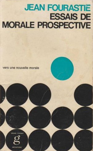 Essais de morale prospective