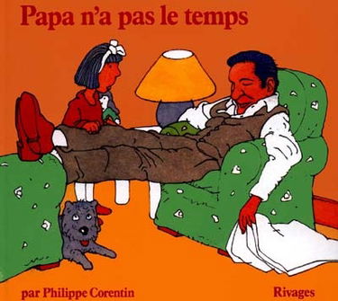 Papa n'a pas le temps
