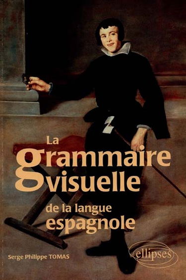 La grammaire visuelle de la langue espagnole