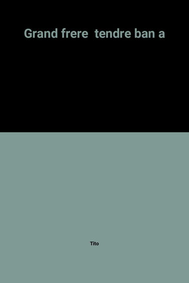 Tendre banlieue. Vol. 2. Le Grand frère