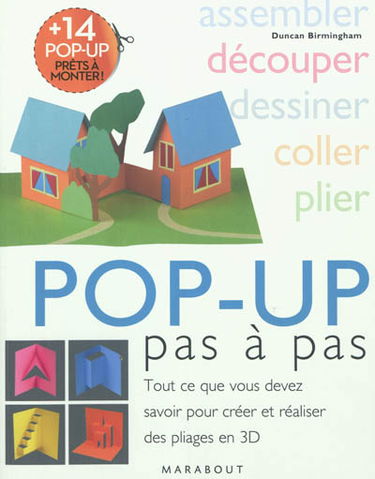 Pop-up pas à pas : tout ce que vous devez savoir pour créer et réaliser des pliages en 3D