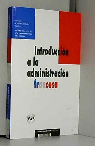 Introduccion a la administracion francesa