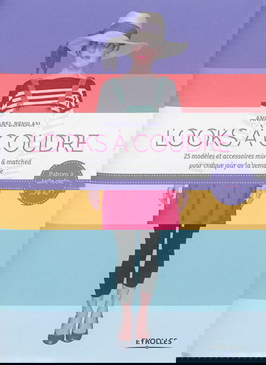 Looks à coudre : 25 modèles et accessoires mixed & matched pour chaque jour de la semaine