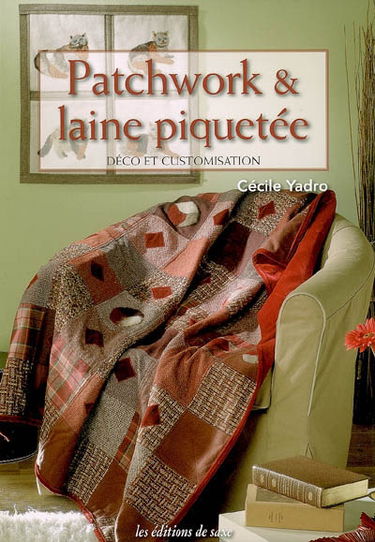 Patchwork & laine piquetée : déco et customisation