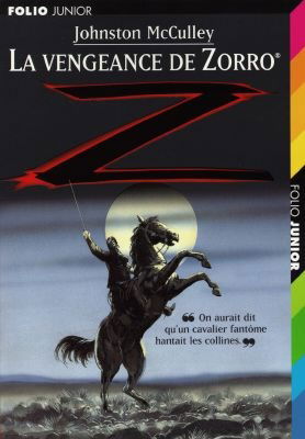Zorro. Vol. 3. La vengeance de Zorro